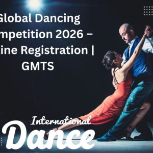 Global Dancing Competition 2026 – Online Registration | GMTS