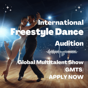 🌍 International Freestyle Dance Audition Fashion Show 2026 – Global Multitalent Show (GMTS) APPLY NOW