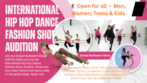 🌍 International Hip Hop Dance Fashion Show Audition 2026 | Global Multitalent Show (GMTS) APPLY NOW