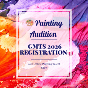 🎨 Painting Audition – GMTS 2026 Registration | Join Online Painting Talent Show & Win ₹1,00,000 Cash Prize 🏆