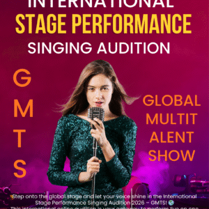 🎶 International Stage Performance Singing Audition – Registration 🏆 Join Online Singing Show 🌍 Global Multitalent Show – GMTS 2026 🌟